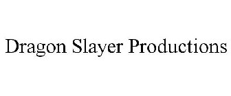 DRAGON SLAYER PRODUCTIONS