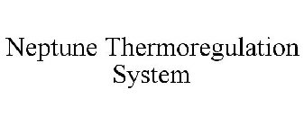 NEPTUNE THERMOREGULATION SYSTEM