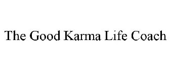 THE GOOD KARMA LIFE COACH