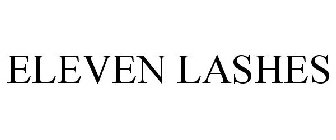ELEVEN LASHES