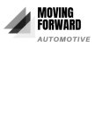 MOVING FORWARD AUTOMOTIVE