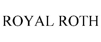 ROYAL ROTH