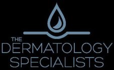 THE DERMATOLOGY SPECIALISTS