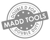 MADD TOOLS DOUBLE D FOR DOUBLE DUTY