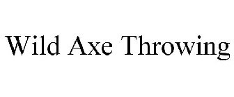 WILD AXE THROWING