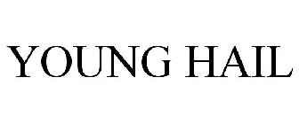 YOUNG HAIL