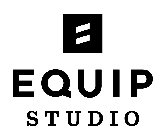 EQUIP STUDIO