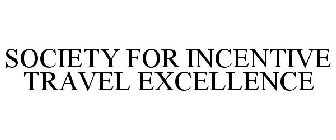 SOCIETY FOR INCENTIVE TRAVEL EXCELLENCE