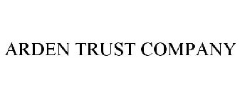 ARDEN TRUST COMPANY