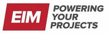 EIM POWERING YOUR PROJECTS