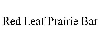 RED LEAF PRAIRIE BAR