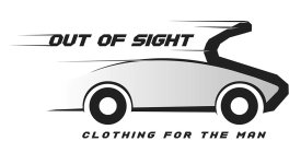 OUT OF SIGHT CLOTHING FOR THE MAN