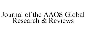 JOURNAL OF THE AAOS GLOBAL RESEARCH & REVIEWS