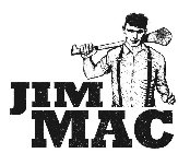 JIM MAC
