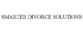 SMARTER DIVORCE SOLUTIONS