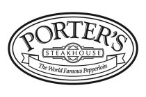 PORTER'S STEAKHOUSE THE WORLD FAMOUS PEPPERLOIN