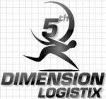 5TH, DIMENSION LOGISTIX