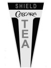 SHIELD CASCARA TEA