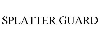 SPLATTER GUARD