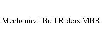 MECHANICAL BULL RIDERS MBR