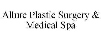 ALLURE PLASTIC SURGERY & MEDICAL SPA