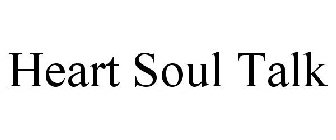 HEART SOUL TALK