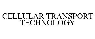 CELLULAR TRANSPORT TECHNOLOGY