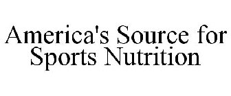 AMERICA'S SOURCE FOR SPORTS NUTRITION