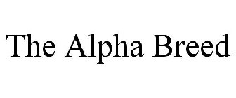 THE ALPHA BREED