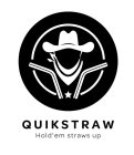 QUIKSTRAW HOLD'EM STRAWS UP