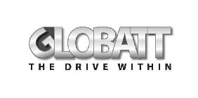 GLOBATT THE DRIVE WITHIN