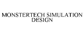 MONSTERTECH SIMULATION DESIGN