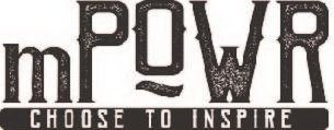 MPOWR CHOOSE TO INSPIRE