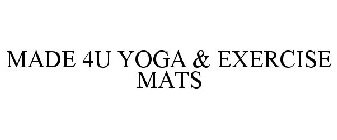 MADE 4U YOGA & EXERCISE MATS