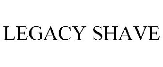 LEGACY SHAVE
