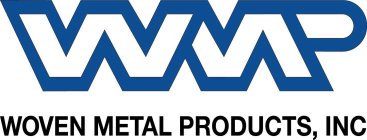 WMP WOVEN METAL PRODUCTS, INC