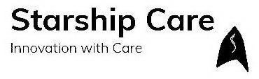 STARSHIP CARE INNOVATION WITH CARE