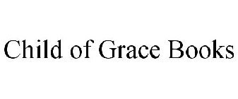 CHILD OF GRACE BOOKS