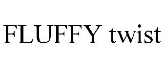 FLUFFY TWIST