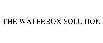 THE WATERBOX SOLUTION