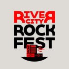 RIVER CITY ROCK FEST RCRF
