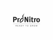 PRONITRO READY TO GROW