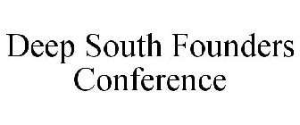 DEEP SOUTH FOUNDERS CONFERENCE