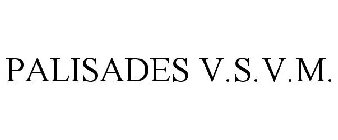 PALISADES V.S.V.M.