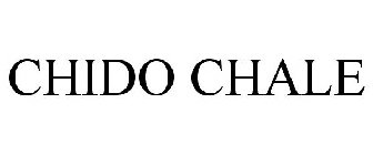 CHIDO CHALE
