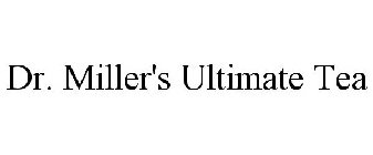 DR. MILLER'S ULTIMATE TEA