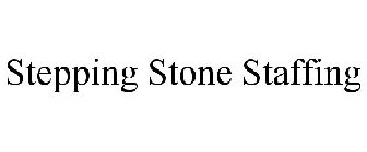 STEPPING STONE STAFFING