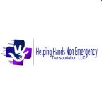 HELPING HANDS NON EMERGENCY TRANSPORTATION LLC