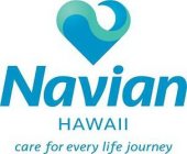 NAVIAN HAWAII CARE FOR EVERY LIFE JOURNEY