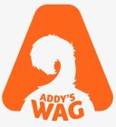 ADDY'S WAG A